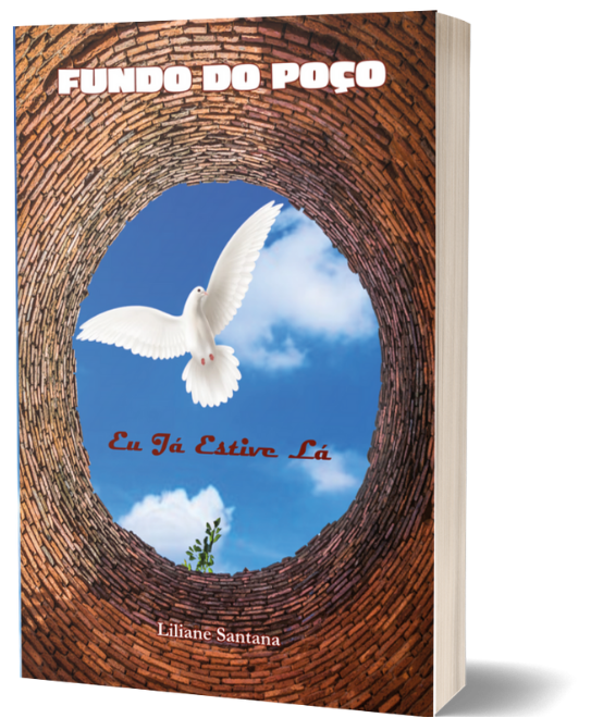 Livros de Superação: 'Fundo do Poço Eu Já Estive Lá' e 'Liberte-se da Murmuração
