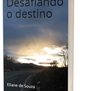 Desafiando o destino