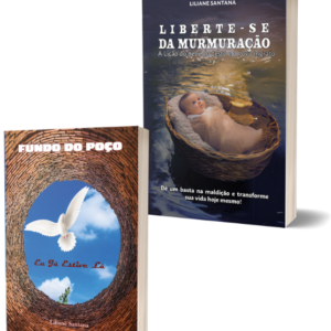 Livros de Superação: 'Fundo do Poço Eu Já Estive Lá' e 'Liberte-se da Murmuração